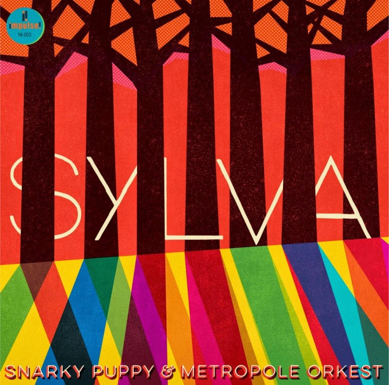 "Sylva" is Snarky Puppy's ninth studio album and first with the Metropole Orkest. (Impulse! Records)