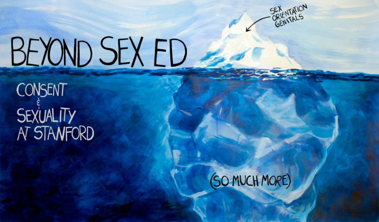 Banner features text reading "Beyond Sex Ed, Consent and Sexuality at Stanford." Banner contains image of a iceberg with the majority of its body below the water.