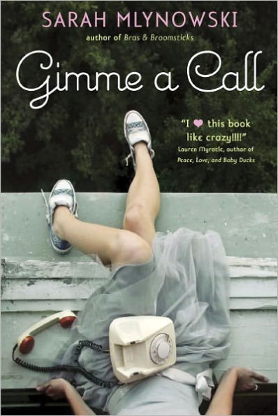 Sarah Mlynowski's "Gimme a Call." (Courtesy of Barnes & Noble)