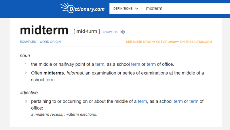 While the choice of the word “midterm” was not in and of itself problematic, the way it was defined hurt the feelings of several Stanford midterms — just ask CHEM 31. (photo: Dictionary.com)