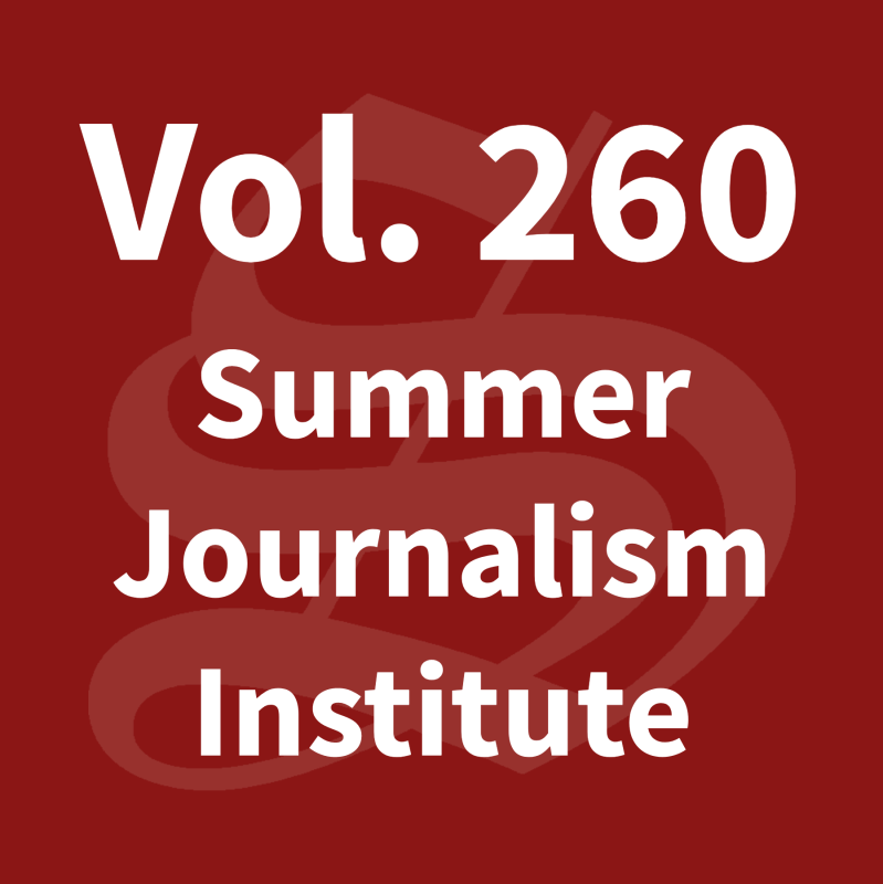 Vol. 260 Summer Journalism Institute