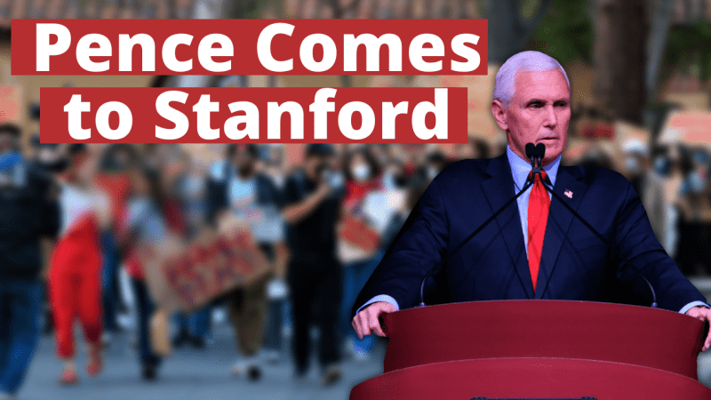 Mike Pence at a podium with protestors photoshopped into the background and blurred out. Words read "Pence Comes to Stanford"