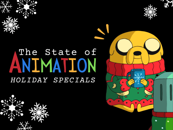 A graphic of a yellow cartoon dog (Jake the Dog from "Adventure Time") wearing a red and green Christmas sweater and holding a blue mug with a snowflake on it. The text, "The State of Animation: Holiday Specials" appears to the left of the dog. Both the text and the dog are set against a black background with white snowflakes sprinkled in the corners of the graphic.
