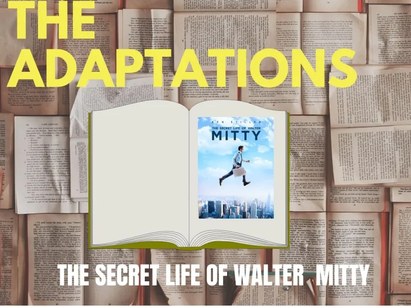 A graphic with the writings "The Adaptations: The Secret Life of Walter Mitty