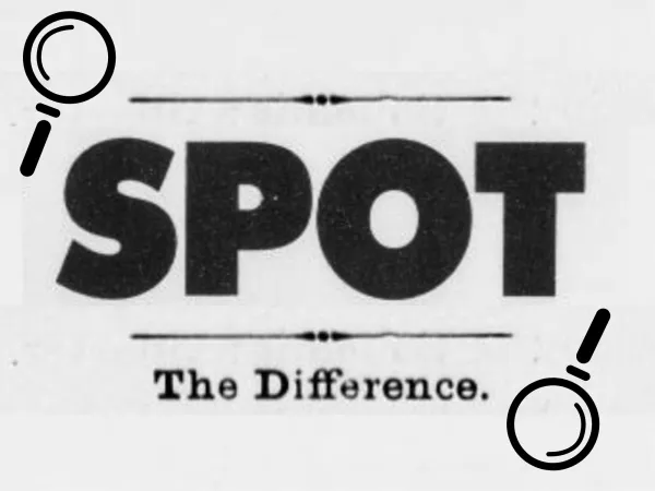 A graphic that says "Spot The Difference" and has two magnifying glasses on either side.