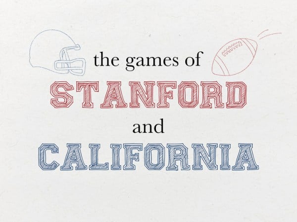 Text on a white background reads "The games of Stanford and California"accompanied by drawings of a football helmet and ball